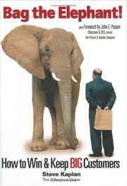Cover of: Bag the elephant!: how to win & keep big customers