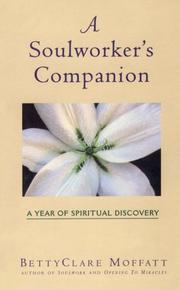 Cover of: A soulworker's companion: a year of spiritual discovery