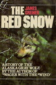The Red Snow by James Greiner