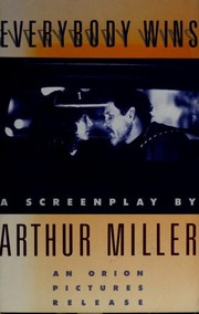 Cover of: Everybody Wins (Miller, Arthur)