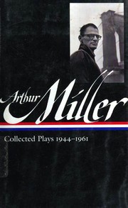 Cover of: Collected Plays 1944-1961 by Arthur Miller
