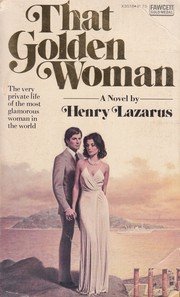 That Golden Woman by Henry Lazarus