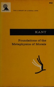 Cover of: Foundations of the metaphysics of morals by Immanuel Kant