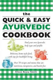 The Quick & Easy Ayurvedic Cookbook by Eileen Keavy Smith