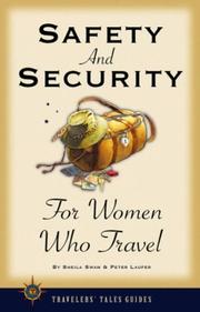 Cover of: Safety and Security for Women Who Travel (Travelers' Tales) by Sheila Swan, Peter Laufer