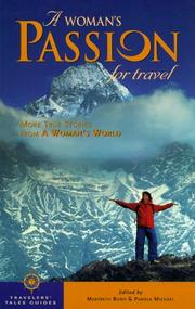 Cover of: A Woman's Passion for Travel: More True Stories from a Woman's World (Travelers' Tales)