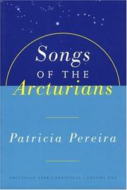 Songs of the Arcturians by Patricia L. Pereira