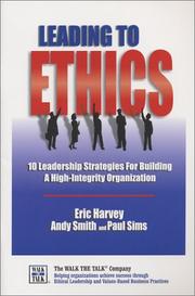 Cover of: Leading To Ethics-10 Leadership Strategies for Building a High-Integrity Organization