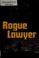 Cover of: Rogue Lawyer