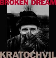 Cover of: Broken dream by Antonin Kratochvil