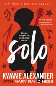 Solo by Kwame Alexander, Mary Rand Hess