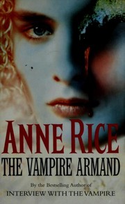Cover of: The Vampire Armand (Vampire Chronicles) by Anne Rice
