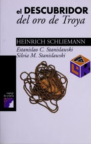 Cover of: El descubridor del oro de Troya: Heinrich Schliemann
