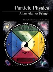 Cover of: Particle physics: a Los Alamos primer