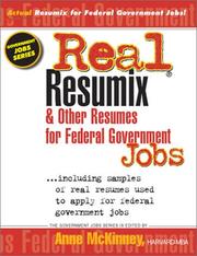 Cover of: Real Resumix & Other Resumes for Federal Government Jobs: Including Samples of Real Resumes Used to Apply for Federal Government Jobs (Government Jobs Series)