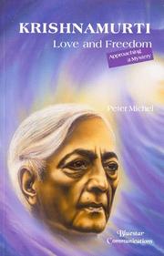 Cover of: Krishnamurti-love and freedom: approaching a mystery