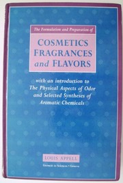 Cosmetics, fragrances and flavors by Louis Appell