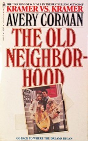 The Old Neighborhood by Avery Corman