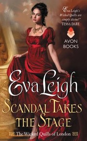 Cover of: Scandal Takes The Stage: ''The Wicked Quills of London''