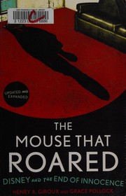 Cover of: The mouse that roared by Henry A. Giroux