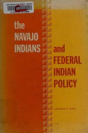 Cover of: The Navajo Indians and Federal Indian policy, 1900-1935