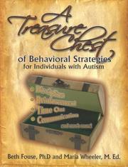 Cover of: A treasure chest of behavioral strategies for individuals with autism by Beth Fouse