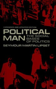 Cover of: Political man: the social bases of politics