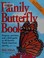 Cover of: The family butterfly book