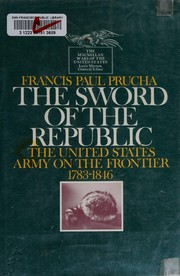 The sword of the Republic by Francis Paul Prucha