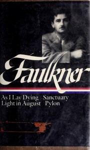 Cover of: Novels 1930-1935 (As I Lay Dying / Light in August / Pylon / Sanctuary)