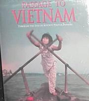 Cover of: Passage to Vietnam: through the eyes of seventy photographers