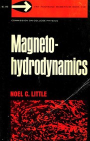 Cover of: Magnetohydrodynamics by Noel Charlton Little