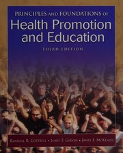 Cover of: Principles & foundations of health promotion and education by Randall R. Cottrell