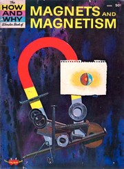 Cover of: The how and why wonder book of magnets and magnetism