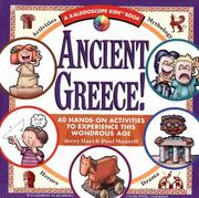 Cover of: Ancient Greece!: 40 hands-on activities to experience this wondrous age