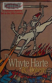 The Whyte Harte by P. C. Doherty