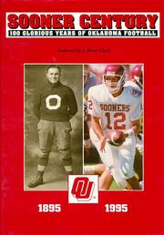 Cover of: Sooner century: 100 glorious years of Oklahoma football : 1895-1995