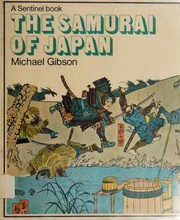 The Samurai of Japan by Michael Gibson