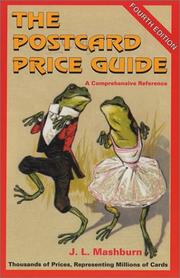 Cover of: The Postcard Price Guide, 4th Ed., A Comprehensive Reference (Postcard Price Guide)