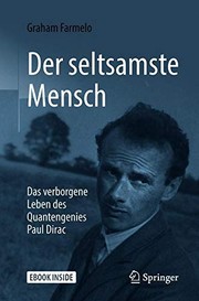 Cover of: Der seltsamste Mensch: Das verborgene Leben des Quantengenies Paul Dirac