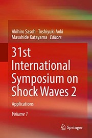 31st International Symposium on Shock Waves 2 by Akihiro Sasoh, Toshiyuki Aoki, Masahide Katayama