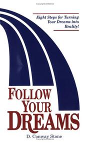 Cover of: Follow your dreams: eight steps for turning your dreams into reality