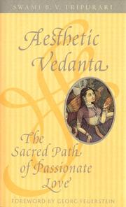 Cover of: Aesthetic Vedanta : The Sacred Path of Passionate Love'