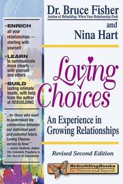 Cover of: Loving Choices: An Experience in Growing Relationships, Revised Second Edition (Rebuilding Books)