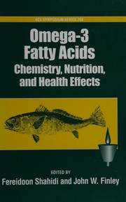 Cover of: Omega-3 fatty acids: chemistry, nutrition, and health effects
