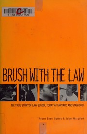 Cover of: Brush with the law: the true story of law school today at Harvard and Stanford