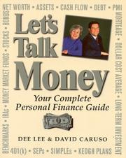 Cover of: Let's Talk Money: Your Complete Personal Finance Guide