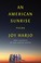 Cover of: An American Sunrise: Poems