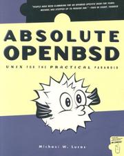Cover of: Absolute OpenBSD: UNIX for the Practical Paranoid