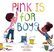 Pink Is for Boys by Robb Pearlman, Eda Kaban